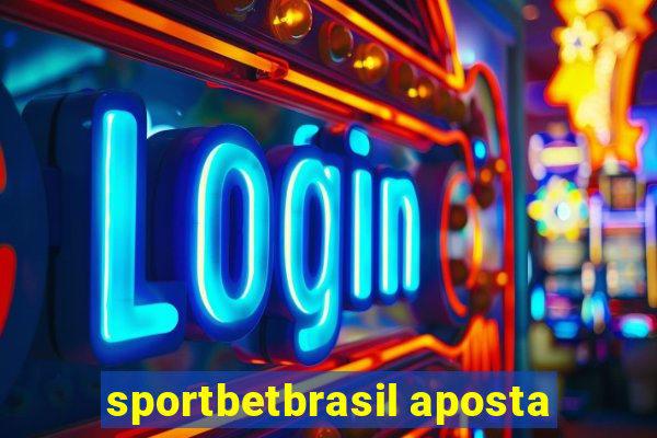 sportbetbrasil aposta